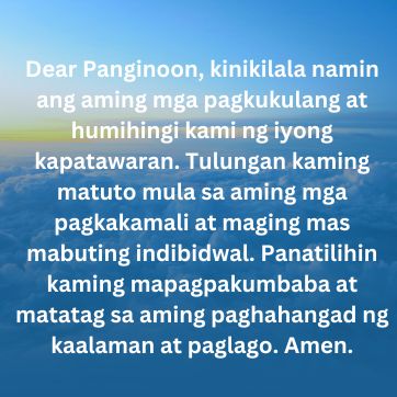 Dear Panginoon, kinikilala namin ang aming mga pagkukulang at humihingi kami ng iyong kapatawaran  taglog prayer after class.