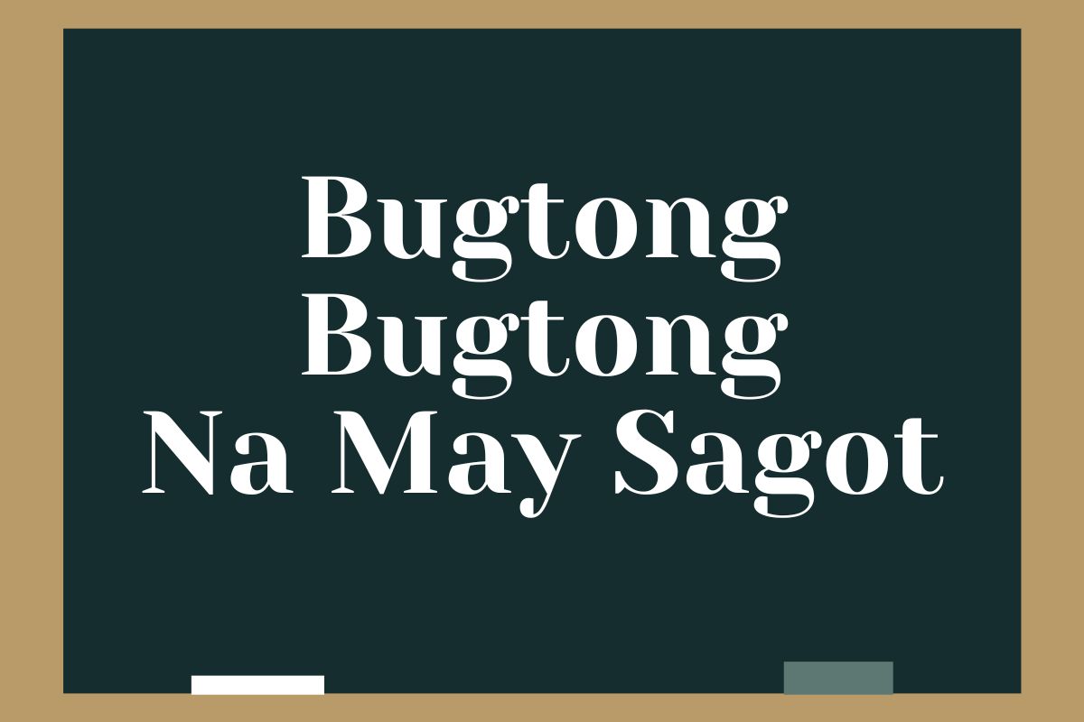 Bugtong Bugtong Na May Sagot with Explanations